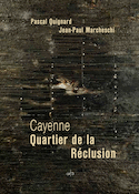 Cayenne - Quartier de la Réclusion